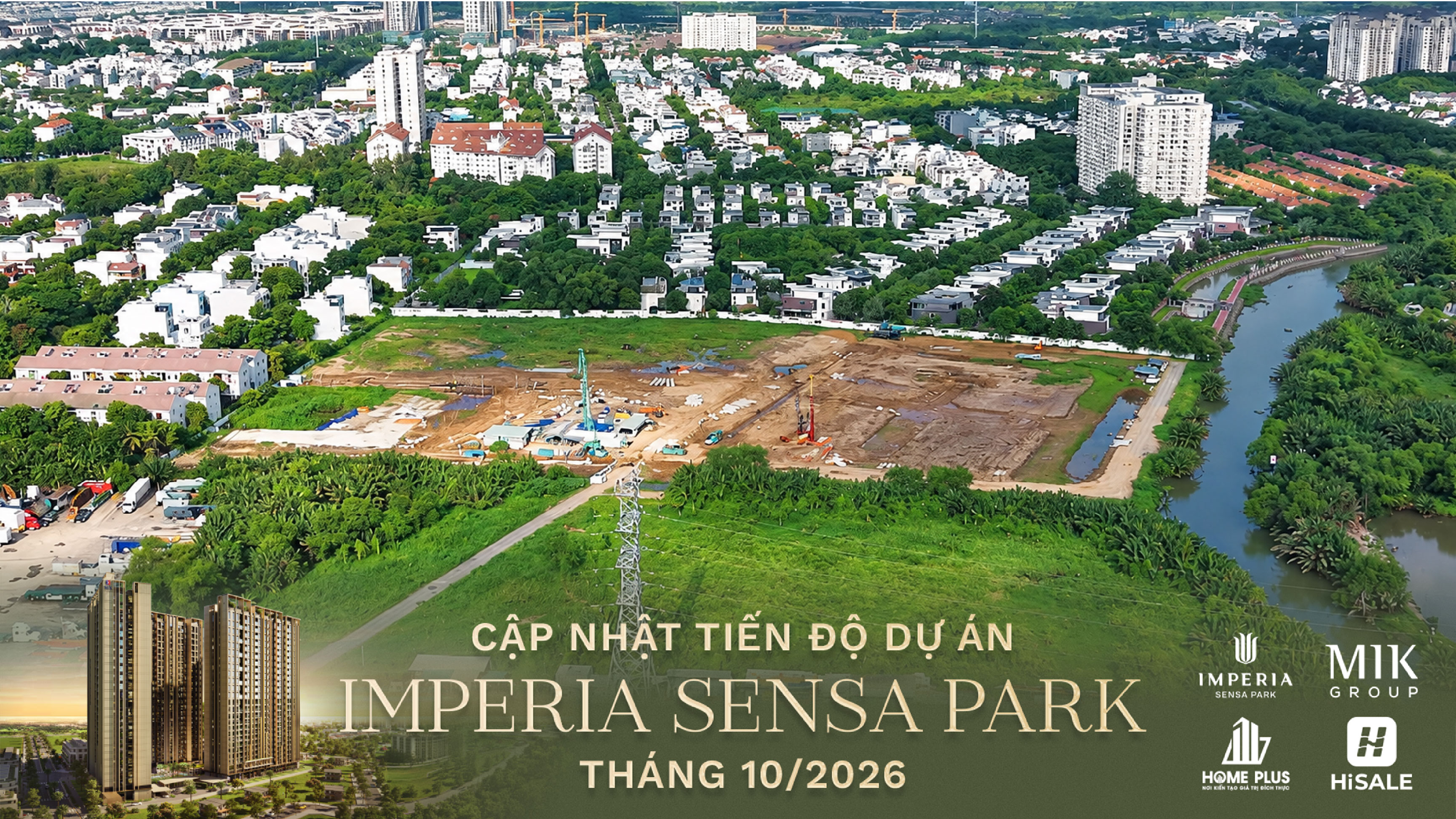 CẬP NHẬT TIẾN ĐỘ THÁNG 10/2026 DỰ ÁN IMPERIA SENSA PARK